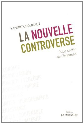 la nouvelle controverse : pour sortir de l'impasse