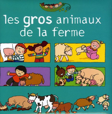 Les gros animaux de la ferme