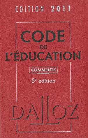 Code de l'éducation 2011 : commenté