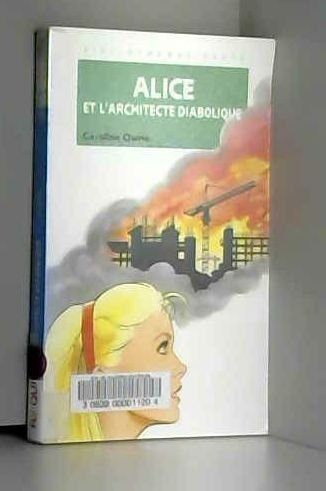 Alice et l'architecte diabolique