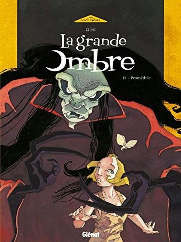 La grande ombre. Vol. 2. Prométhée