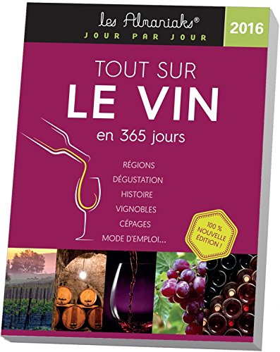 Tout sur le vin en 365 jours 2016