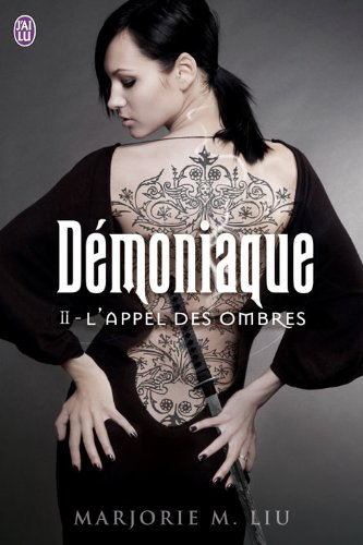 Démoniaque. Vol. 2. L'appel des ombres