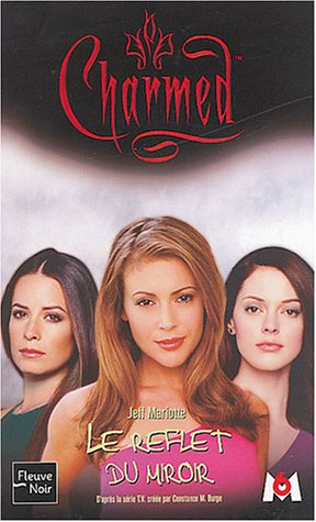 Charmed. Vol. 19. Le reflet du miroir