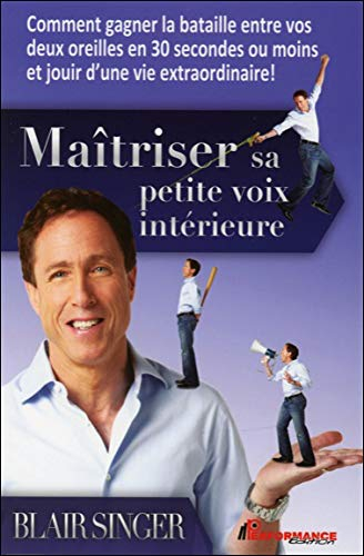 Maîtriser sa petite voix intérieure