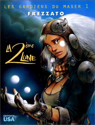 les gardiens du maser, tome 1 : la 2ème lune