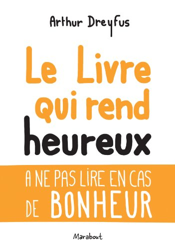 Le livre qui rend heureux