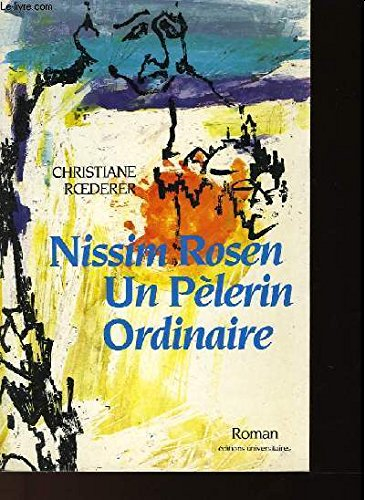 Nissim Rosen : un pèlerin ordinaire