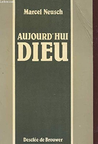 Aujourd'hui Dieu
