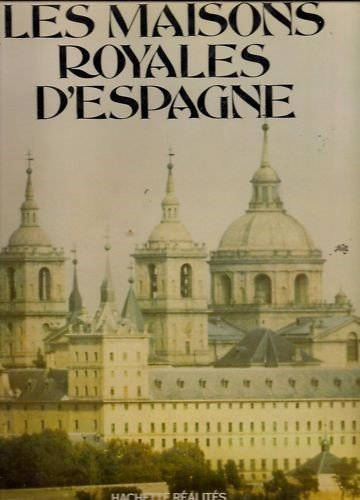 les maisons royales d'espagne