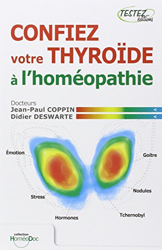 Confiez votre thyroïde à l'homéopathie