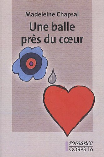 Une balle près du coeur