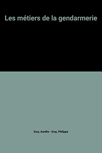 Les métiers de la gendarmerie : motocycliste, maître-nageur sauveteur, pilote d'hélicoptère, garde r