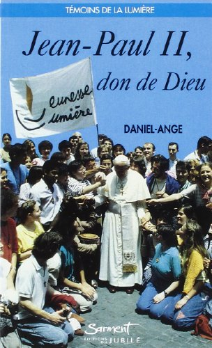 Jean-Paul II, don de Dieu