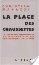 La place des chaussettes : le tournant linguistique de l'économie et ses conséquences politiques