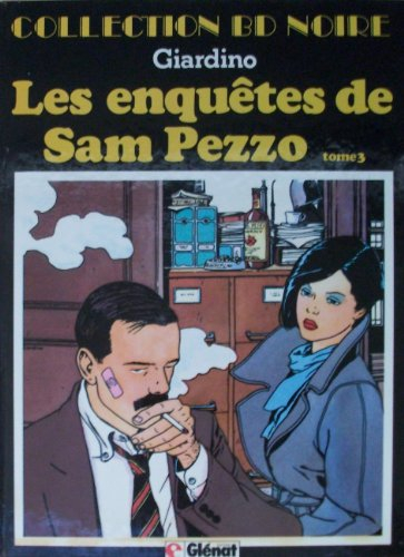 Les Enquêtes de Sam Pezzo. Vol. 3. Pour des nèfles