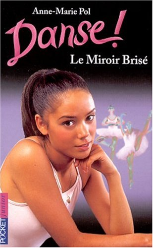 danse, tome 20 : le miroir brisé