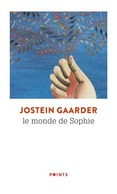 Le monde de Sophie : roman sur l'histoire de la philosophie