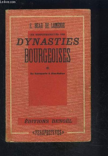 les responsabilités des dynasties bourgeoises. i. de napoléon à mac-mahon