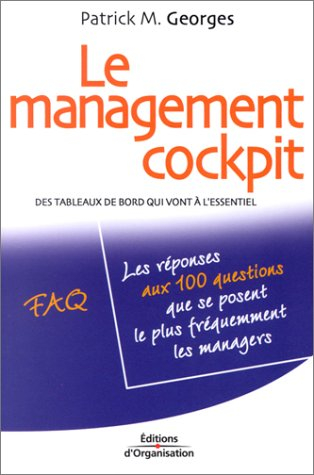 Le management cockpit : des tableaux de bord qui vont à l'essentiel