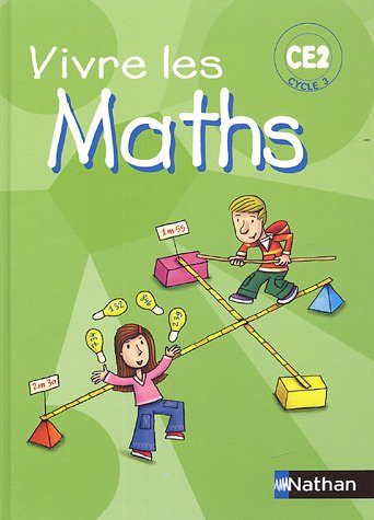 Vivre les maths CE2, cycle 3 : programmes 2002