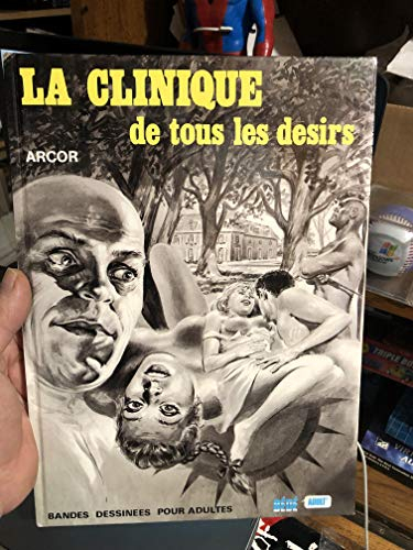 La clinique de tous les désirs  Tome 1
