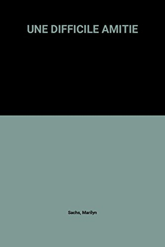 Une Difficile amitié