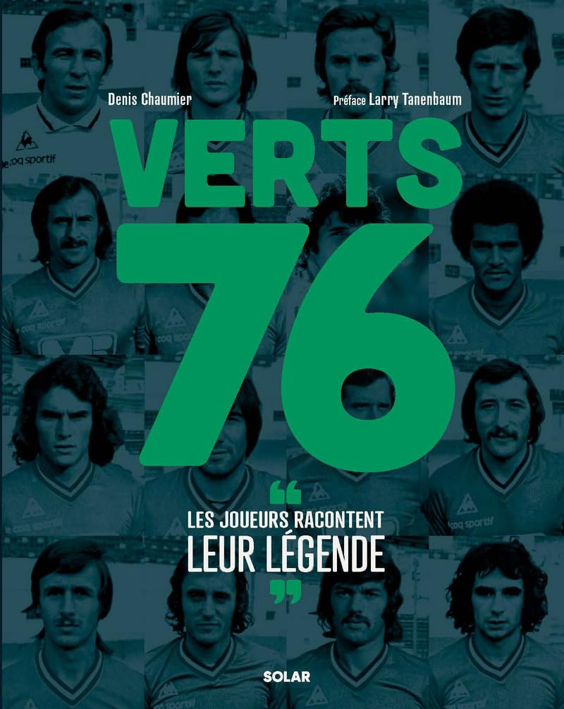 Verts 76 : les joueurs racontent leur légende