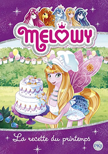 Melowy. Vol. 10. La recette du printemps