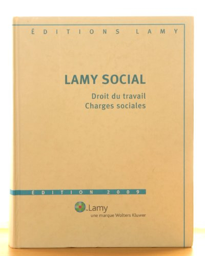lamy social : droit du travail, charges sociales