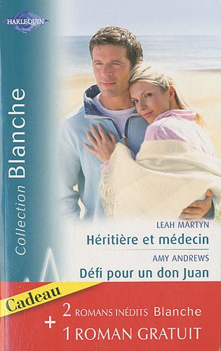 Héritière et médecin. Défi pour un don Juan. Rencontre à l'hôpital