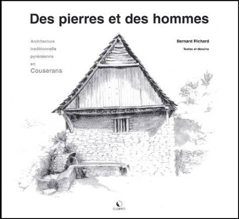 Des pierres et des hommes : architecture traditionnelle pyrénéenne en Couserans