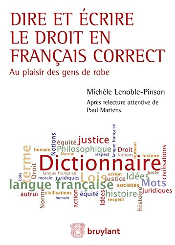 Dire et écrire le droit en français correct : au plaisir des gens de robe