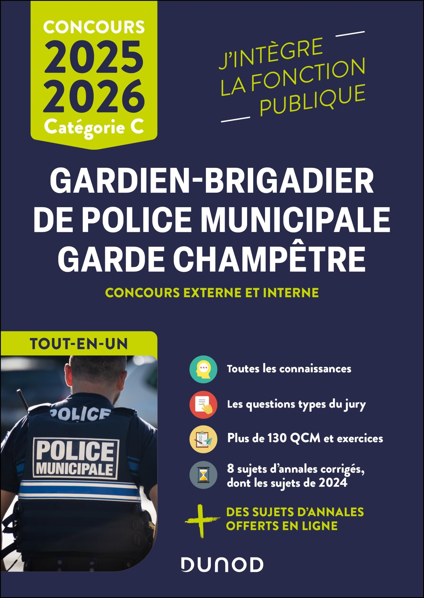 Gardien-brigadier de police municipale, garde champêtre : concours externe et interne, tout-en-un : 