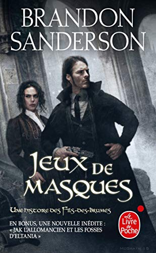 Fils-des-Brumes. Vol. 5. Jeux de masques : une histoire des Fils-des-Brumes. Jack l'Allomancien et l
