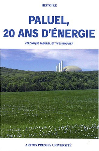 Paluel, 20 ans d'énergie