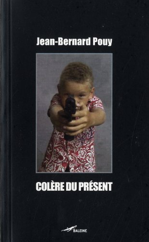 Colère du présent