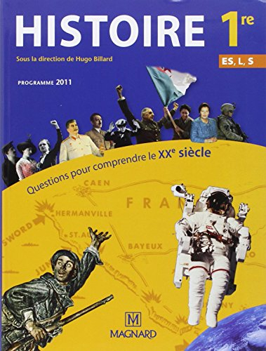 Histoire 1re ES, L, S : questions pour comprendre le XXe siècle