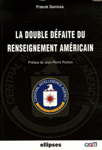La double défaite du renseignement américain