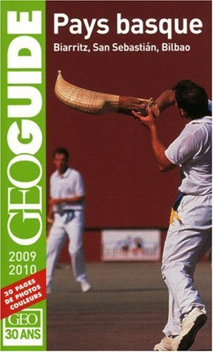 Pays basque : Biarritz, San Sebastian, Bilbao : 2009-2010