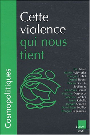 Cosmopolitiques, n° 2. Cette violence qui nous tient