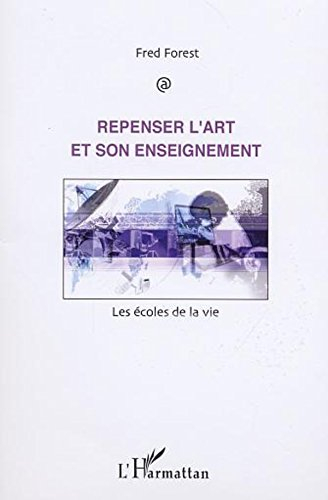 Repenser l'art et son enseignement : les écoles de vie