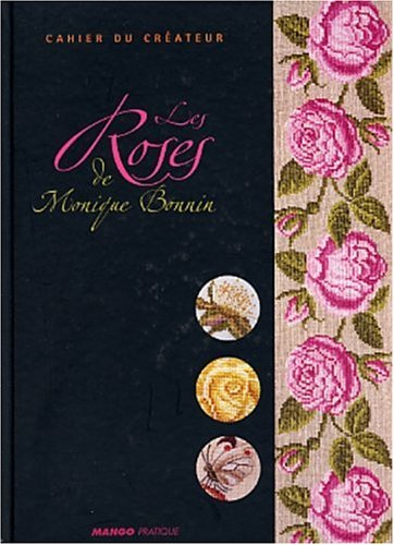 Les roses de Monique Bonnin