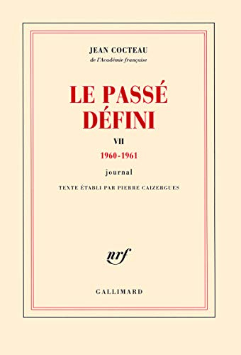 Le passé défini : journal. Vol. 7. 1960-1961