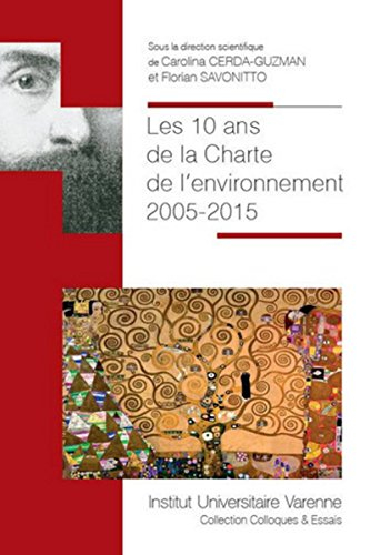 Les 10 ans de la Charte de l'environnement : 2005-2015