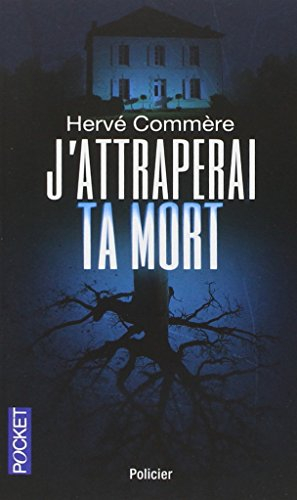 J'attraperai ta mort