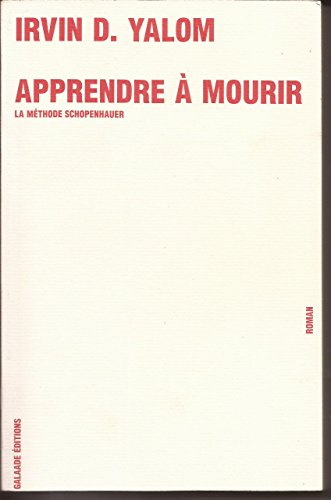 Apprendre à mourir : la méthode Schopenhauer