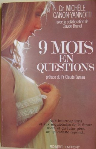 neuf mois en question