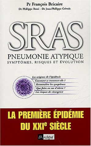 SRAS : pneumonie atypique : symptômes, risques et évolution