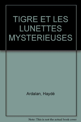 Tigre et les lunettes mystérieuses